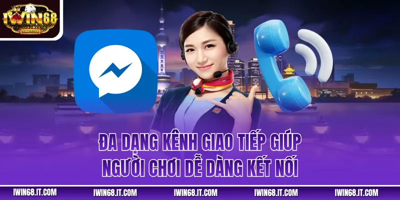 Đa dạng kênh giao tiếp giúp người chơi dễ dàng kết nối