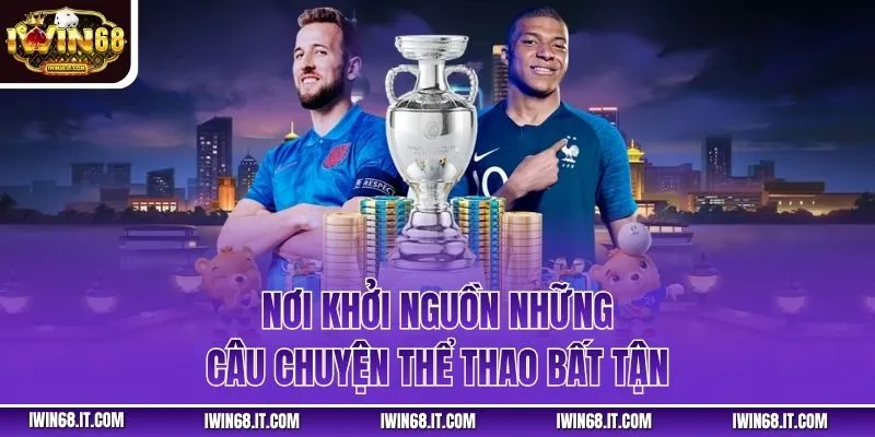 Nơi khởi nguồn những câu chuyện thể thao bất tận
