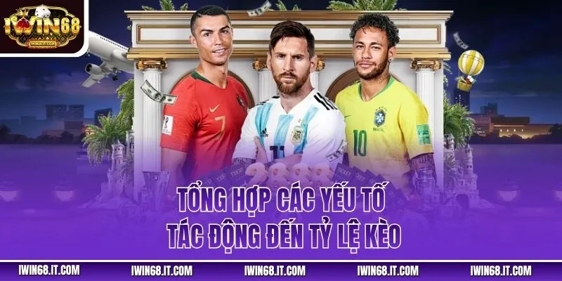 Tổng hợp các yếu tố tác động đến tỷ lệ kèo